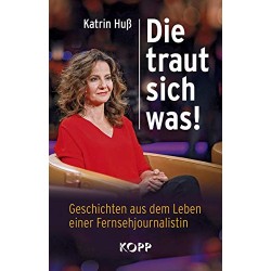 Die traut sich was!