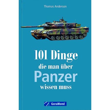 101 Dinge, die man über Panzer wissen muß