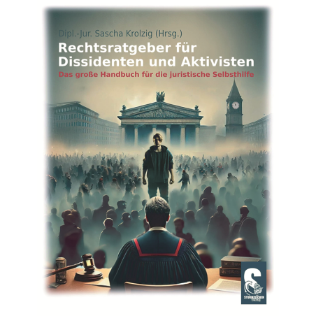 Rechtsratgeber für Dissidenten und Aktivisten