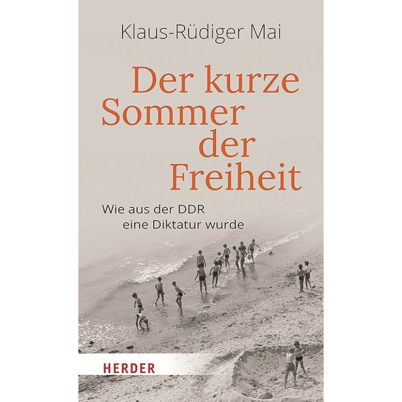 Der kurze Sommer der Freiheit