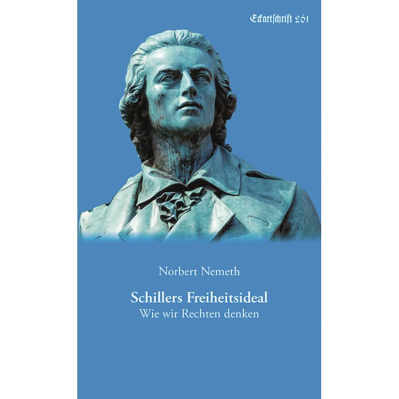 Schillers Freiheitsideal (Eckartschrift 261)
