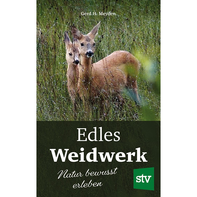 Edles Weidwerk
