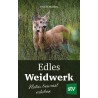 Edles Weidwerk