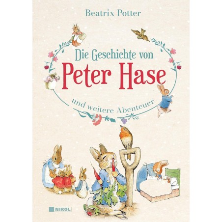 Die Geschichte von Peter Hase und weitere Abenteuer