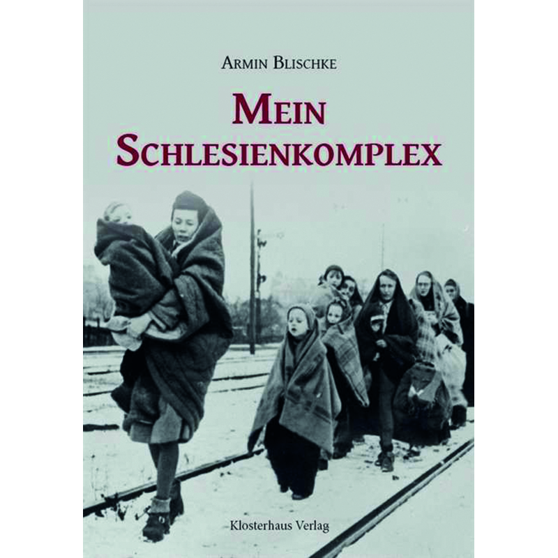 Mein Schlesienkomplex