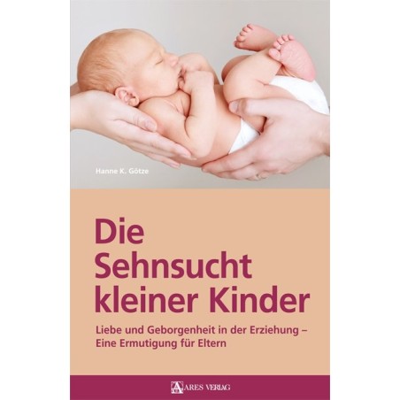 Die Sehnsucht kleiner Kinder