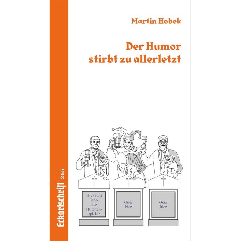 Der Humor stirbt zuletzt