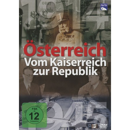 Österreich - Vom Kaiserreich zur Republik