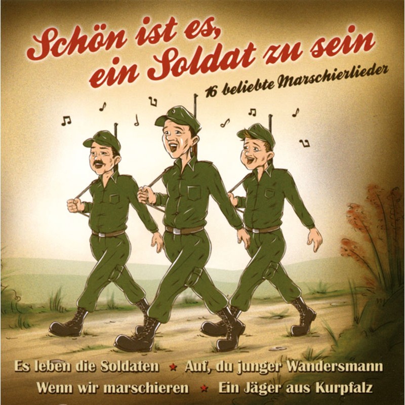 Schön ist es, ein Soldat zu sein