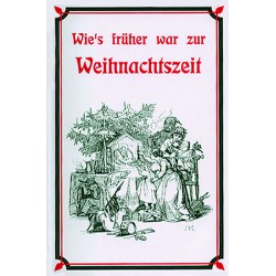 Klein, Wie's früher war zur Weihnachtszeit
