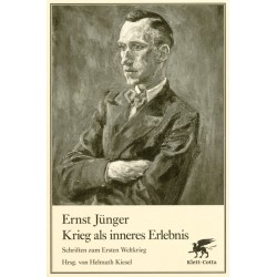 Ernst Jünger: Krieg als inneres Erlebnis. Schrifte