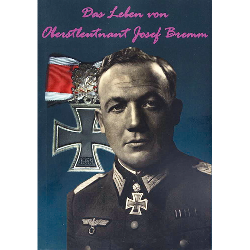 Das Leben von Oberstleutnant Josef Bremm