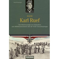 Major Karl Ruef - Vom Ritterkreuzträger Eismeerfront