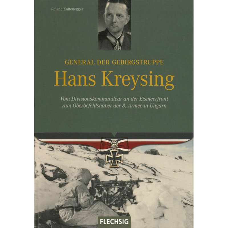 Hans Kreysing - General der Gebirgstruppe
