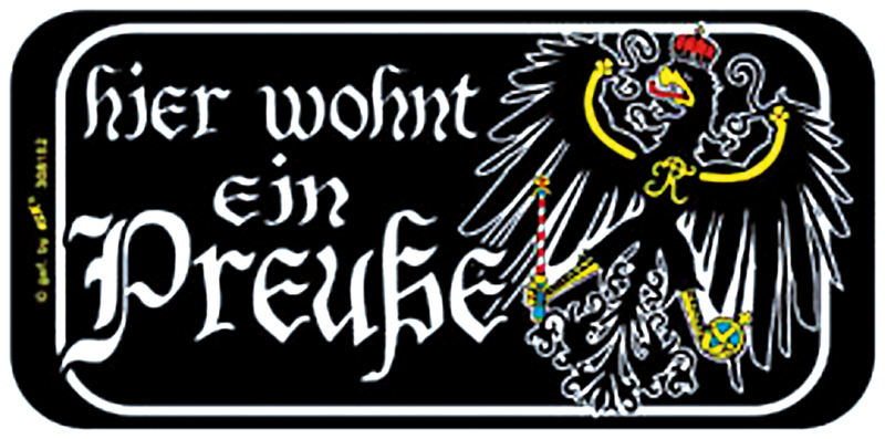 „Hier wohnt ein Preuße“