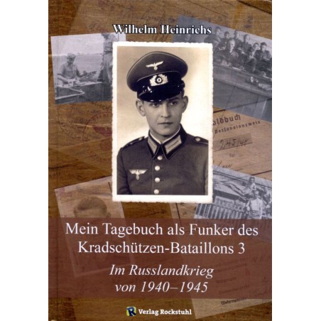 Mein Tagebuch als Funker des Kradschützen-Bataillons 3