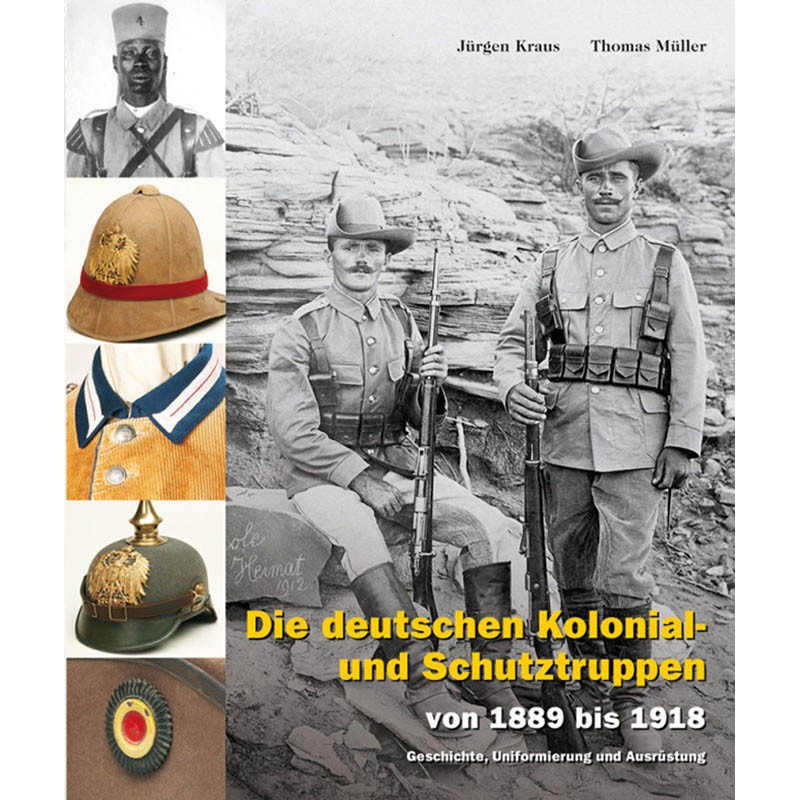 Die deutschen Kolonial- und Schutztruppen von 1889