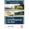 Typenkompaß: Kampfflugzeuge der NVA 1956-1990