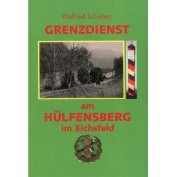 Grenzdienst am Hülfensberg im Eichsfeld