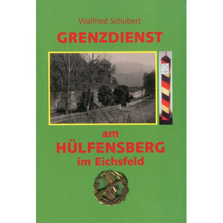 Grenzdienst am Hülfensberg im Eichsfeld