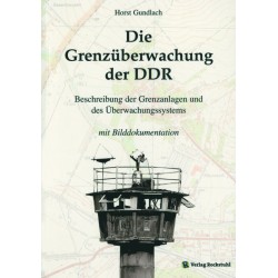 Die Grenzüberwachung der DDR