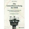 Die Grenzüberwachung der DDR