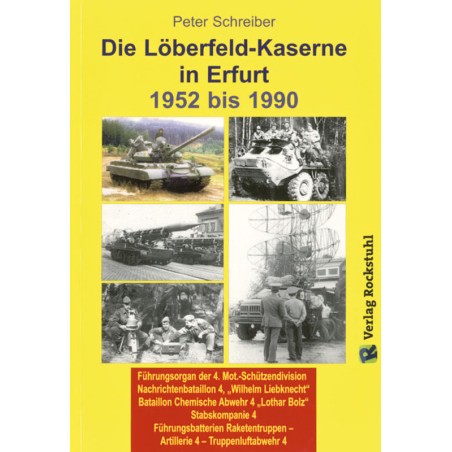 Die Löberfeld-Kaserne in Erfurt 1952 bis 1990