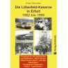 Die Löberfeld-Kaserne in Erfurt 1952 bis 1990