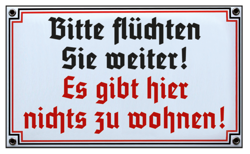 Emailleschild „Bitte flüchten Sie weiter“