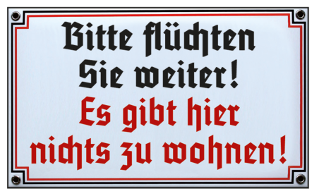 Emailleschild „Bitte flüchten Sie weiter“