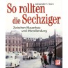 So rollten die Sechziger.