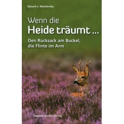 Wosilovsky, Wenn die Heide träumt
