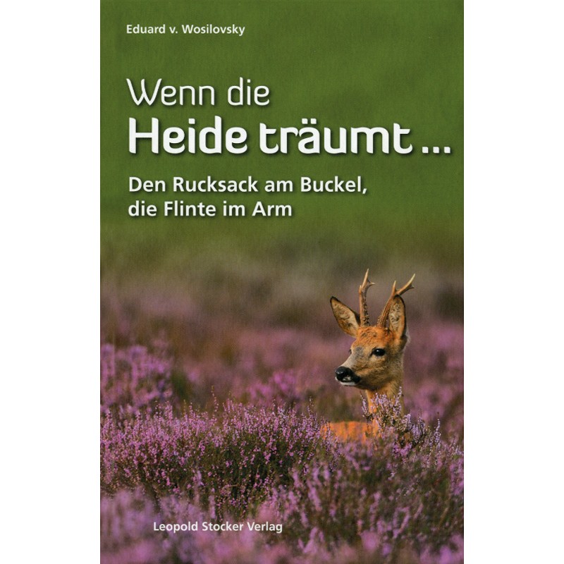 Wosilovsky, Wenn die Heide träumt