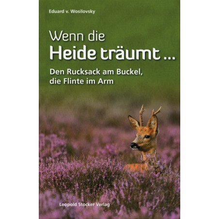Wosilovsky, Wenn die Heide träumt