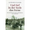 Und tief in der Seele das Ferne