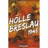 Hölle Breslau 1945