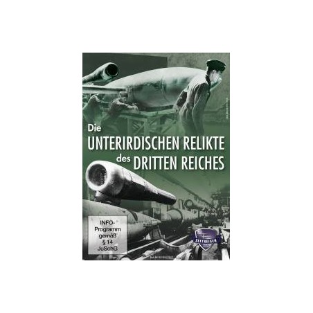 Die unterirdischen Relikte der Dritten Reiches