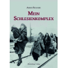 Mein Schlesienkomplex