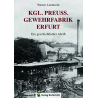 Kgl. Preuß. Gewehrfabrik Erfurt