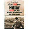Ohne SPD wäre Hitler nicht an die Macht gekommen