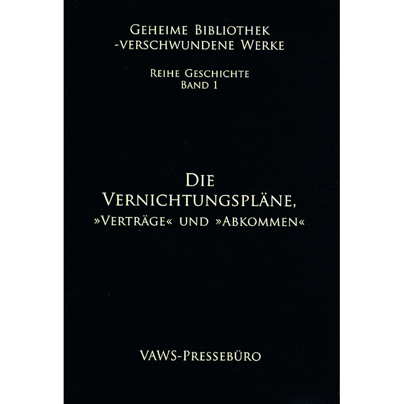 Die Vernichtungspläne