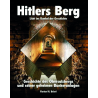 Hitlers Berg. Licht ins Dunkel der Geschichte