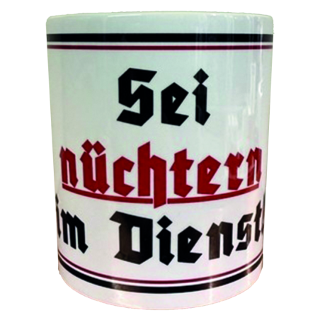 "Sei nüchtern im Dienst"