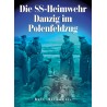 Die SS-Heimwehr Danzig im Polenfeldzug