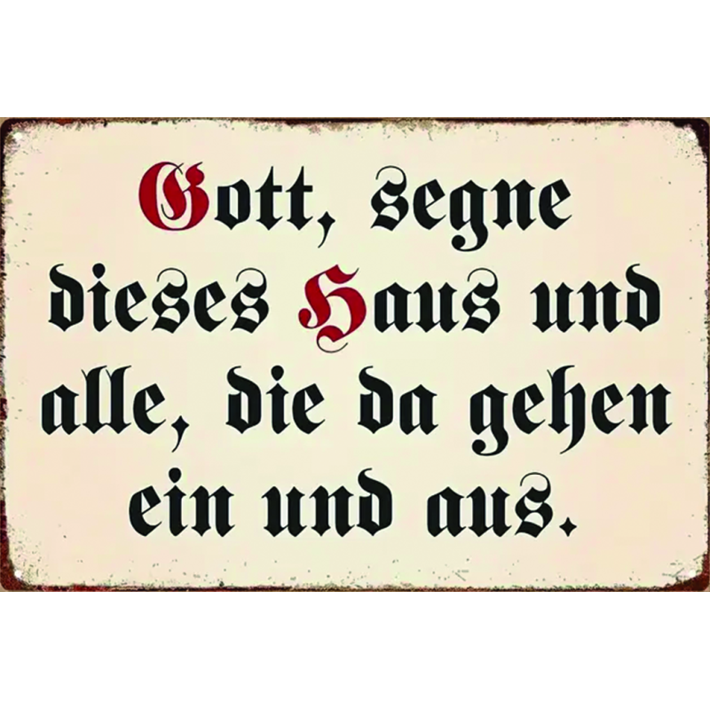 "Gott segne dieses Haus"
