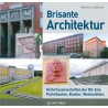 Brisante Architektur: Hinterlassenschaften der NS-Zeit: