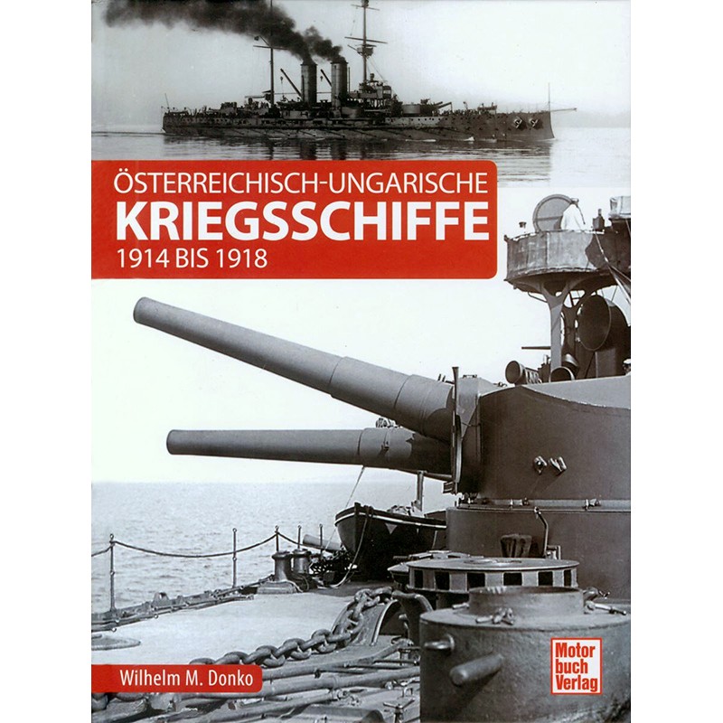 Österreichisch-ungarische Kriegsschiffe 1914 bis 1918