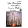 Der Wanderer zwischen beiden Welten