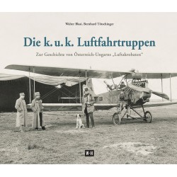 Die k.u.k. Luftfahrttruppen