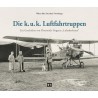 Die k.u.k. Luftfahrttruppen